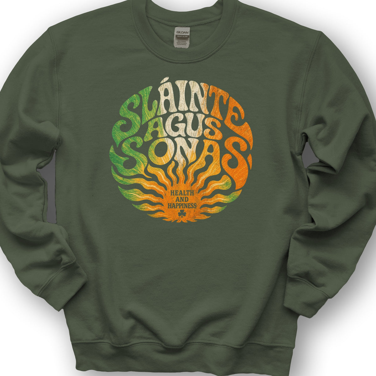 Sláinte Agus Sonas Sweatshirt - Military Green