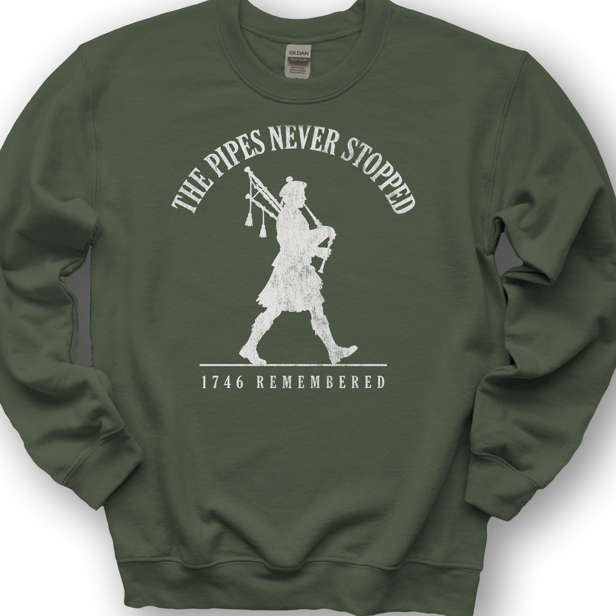 Pipes Never Stopped Sweatshirt - Military Green