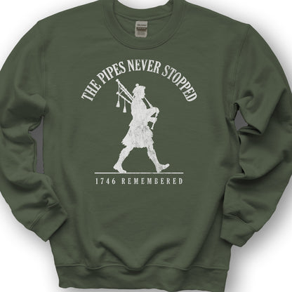 Pipes Never Stopped Sweatshirt - Military Green