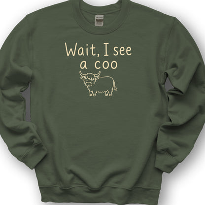 Wait I See A Coo Sweatshirt - Military Green