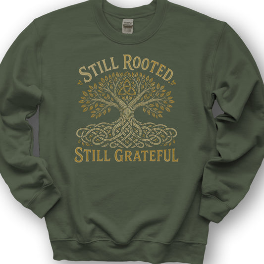 Still Rooted Sweatshirt - Military Green