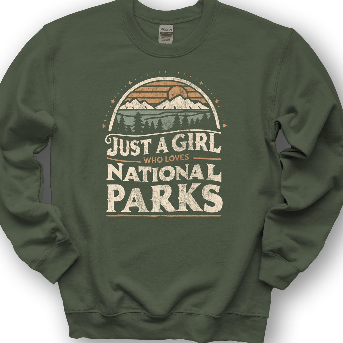 Just a Girl Who Loves National Parks Sweatshirt - Military Green