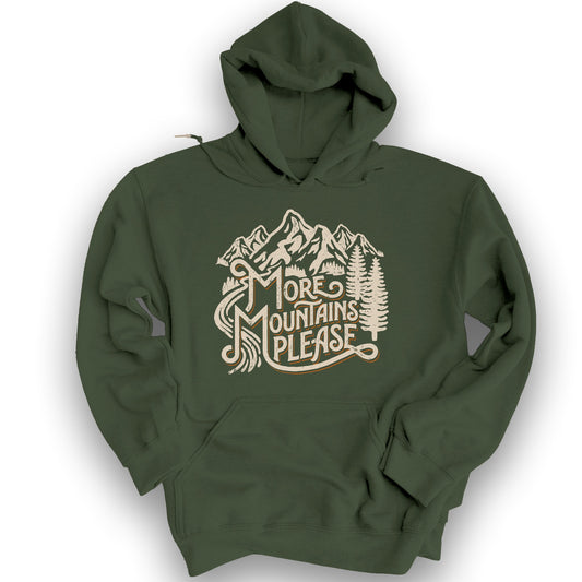 More Mountains Please Hoodie - Military Green