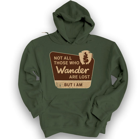 Not All Who Wander Hoodie - Military Green