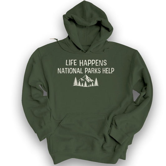 Life Happens Parks Help Hoodie - Military Green