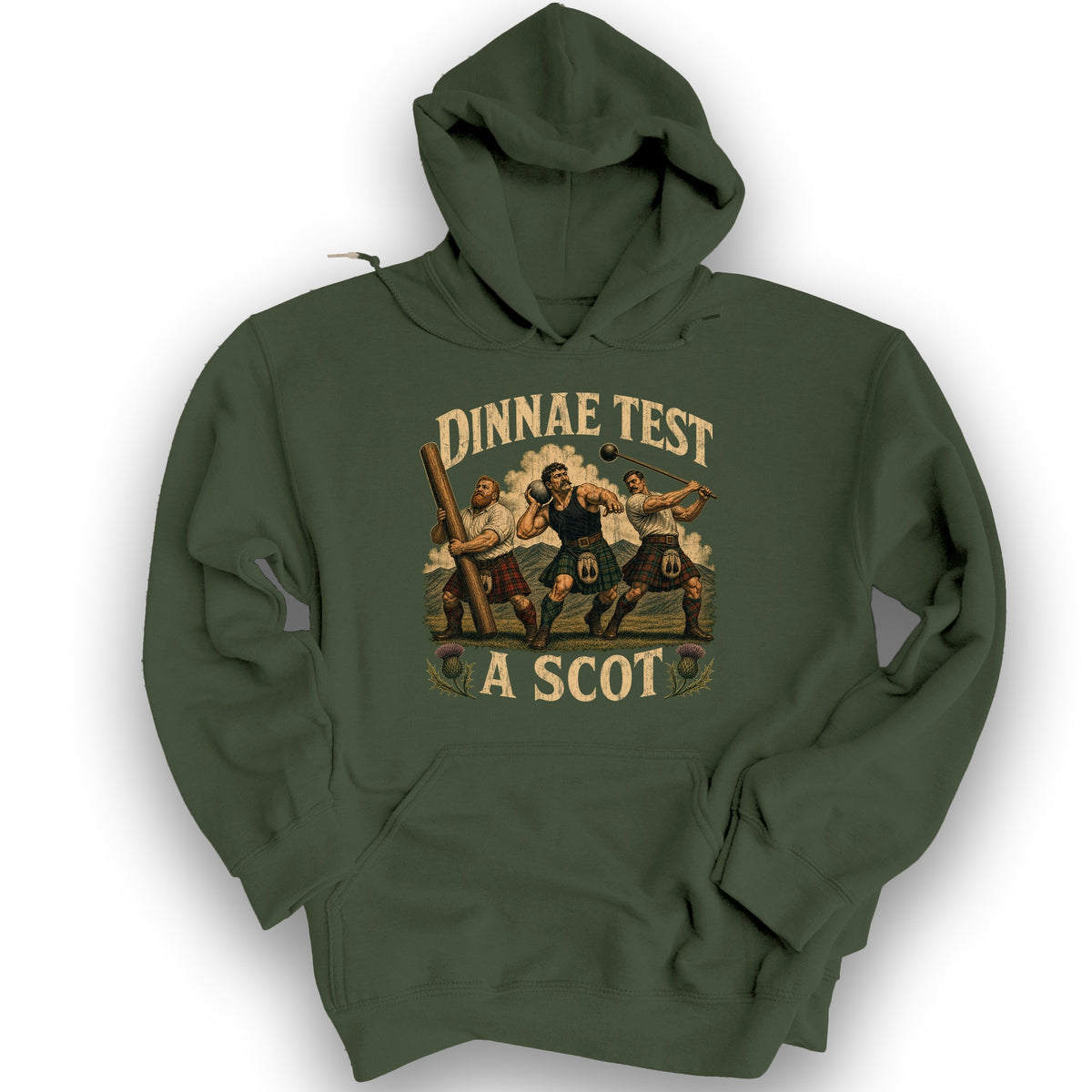 Dinnae Test A Scot Hoodie - Military Green