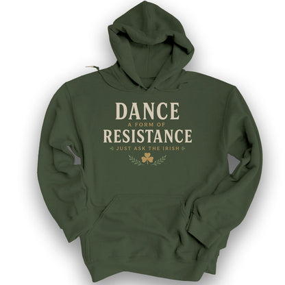 Dance Resistance Irish Hoodie - Military Green