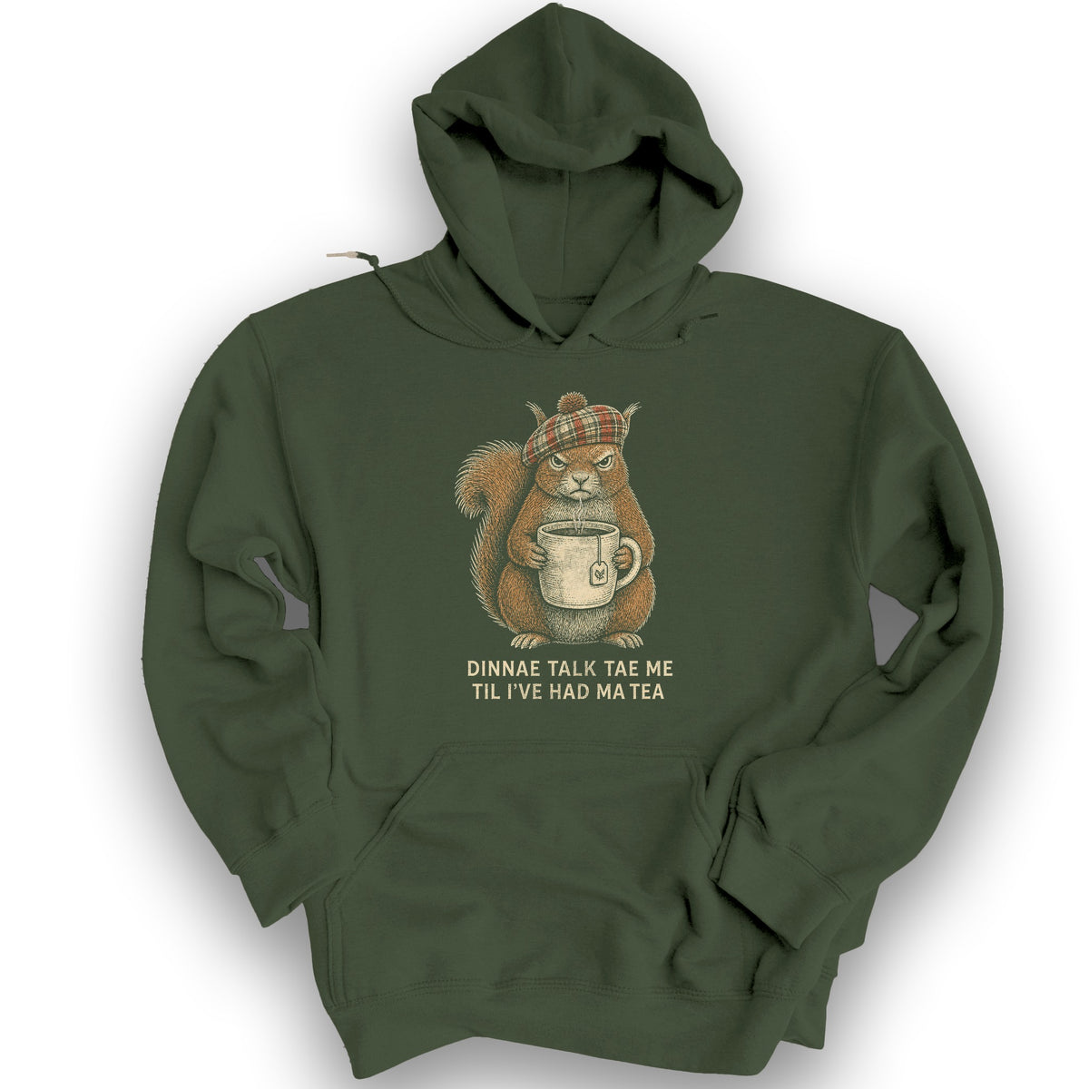 Dinnae Talk Squirrel Hoodie - Military Green