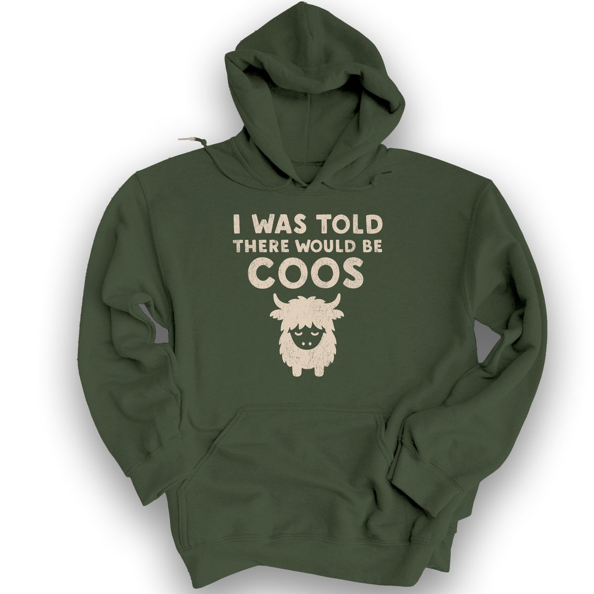 I Was Told Coos Hoodie - Military Green