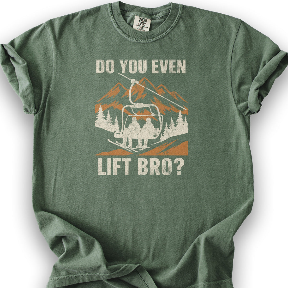 Funny "Do You Even Lift Bro" Ski Lift T-Shirt - Moss