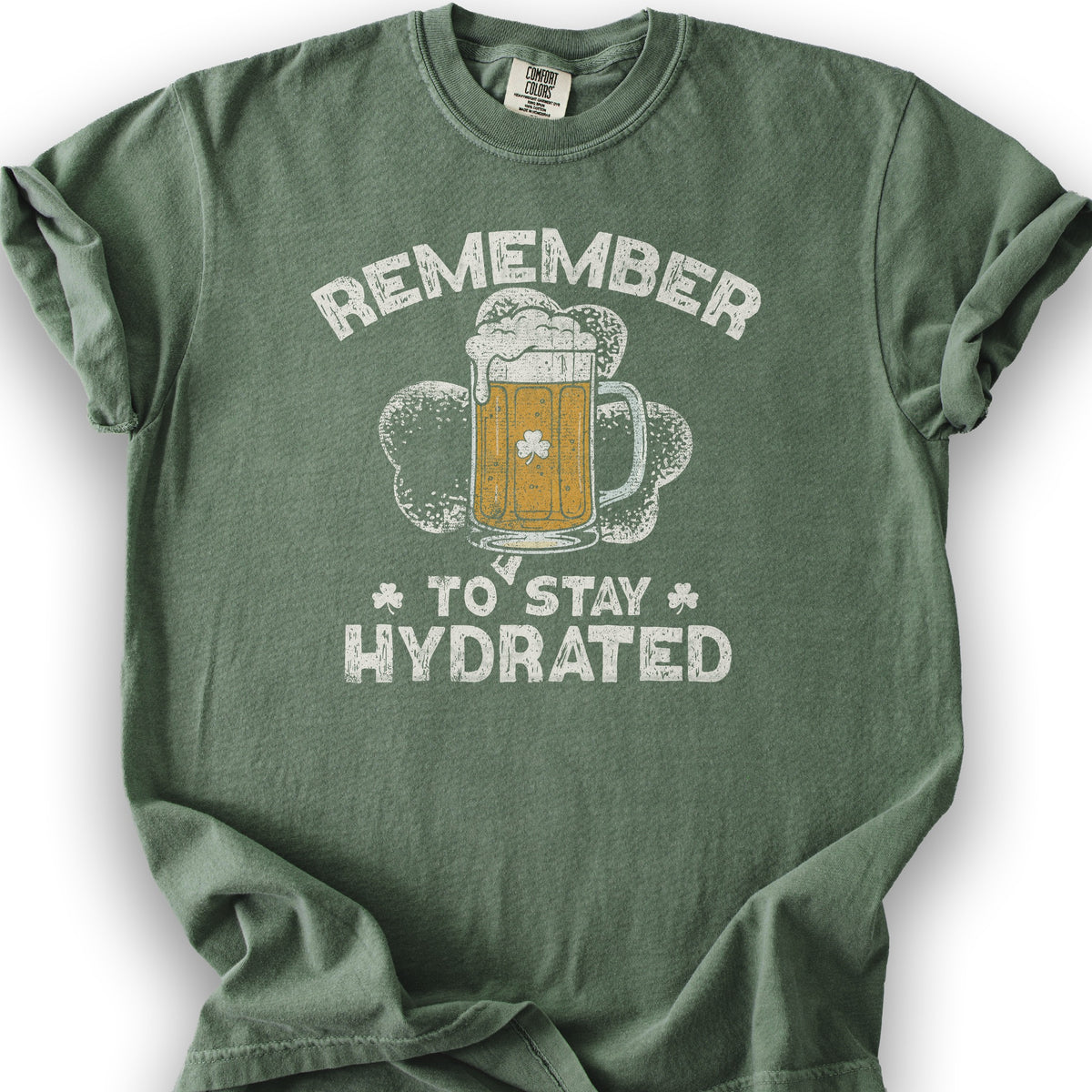 Stay Hydrated Irish T-Shirt - Moss