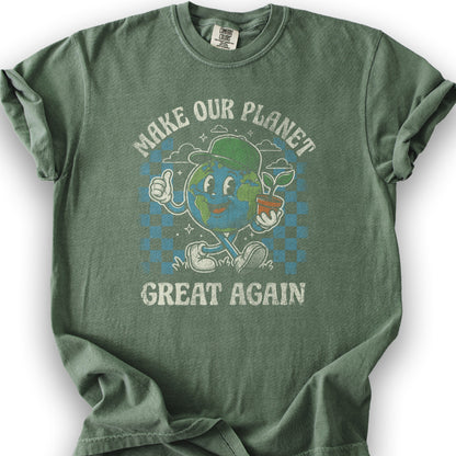 Make Our Planet Great Again T-Shirt - Moss