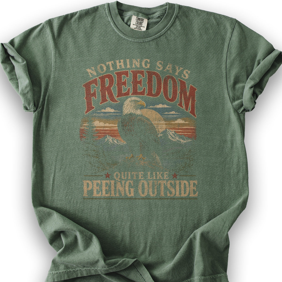 Nothing Says Freedom T-Shirt - Moss