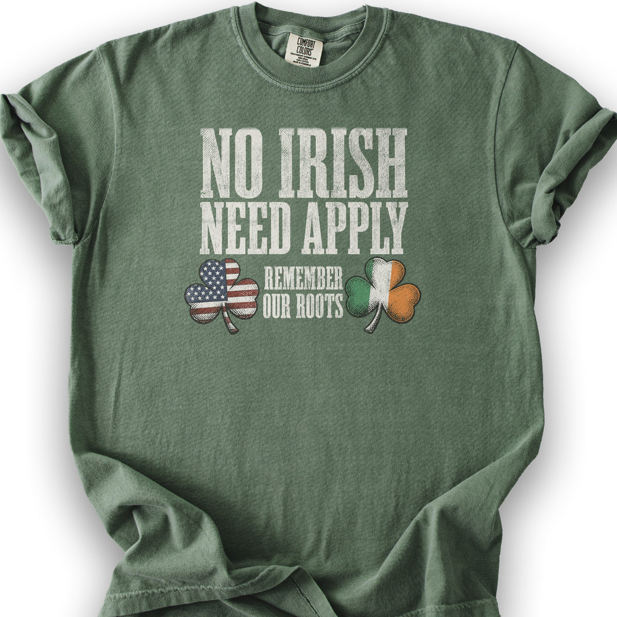 No Irish Need Apply T-Shirt - Moss
