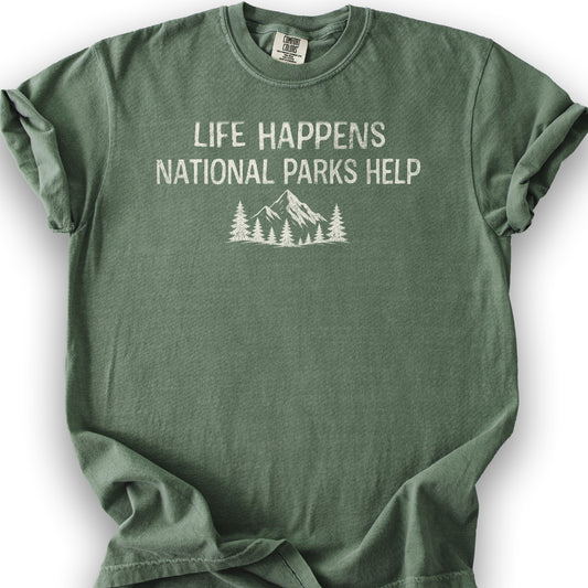 Life Happens Parks Help T-Shirt - Moss