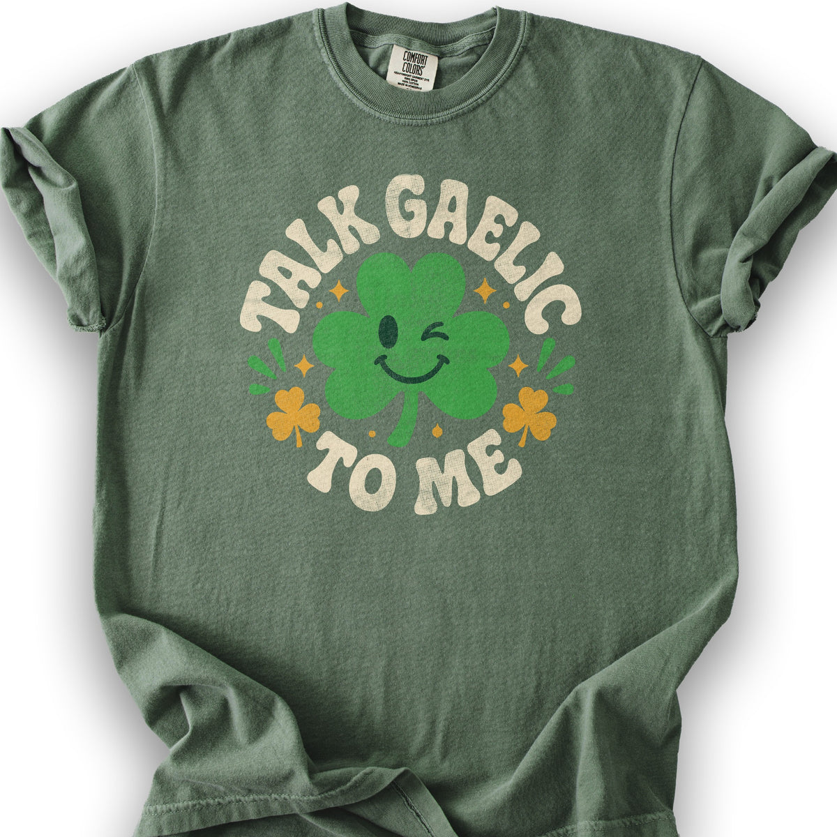 Talk Gaelic To Me T-Shirt - Moss