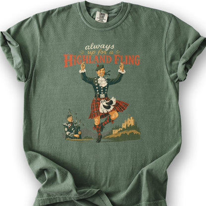 Always Up For A Highland Fling T-Shirt