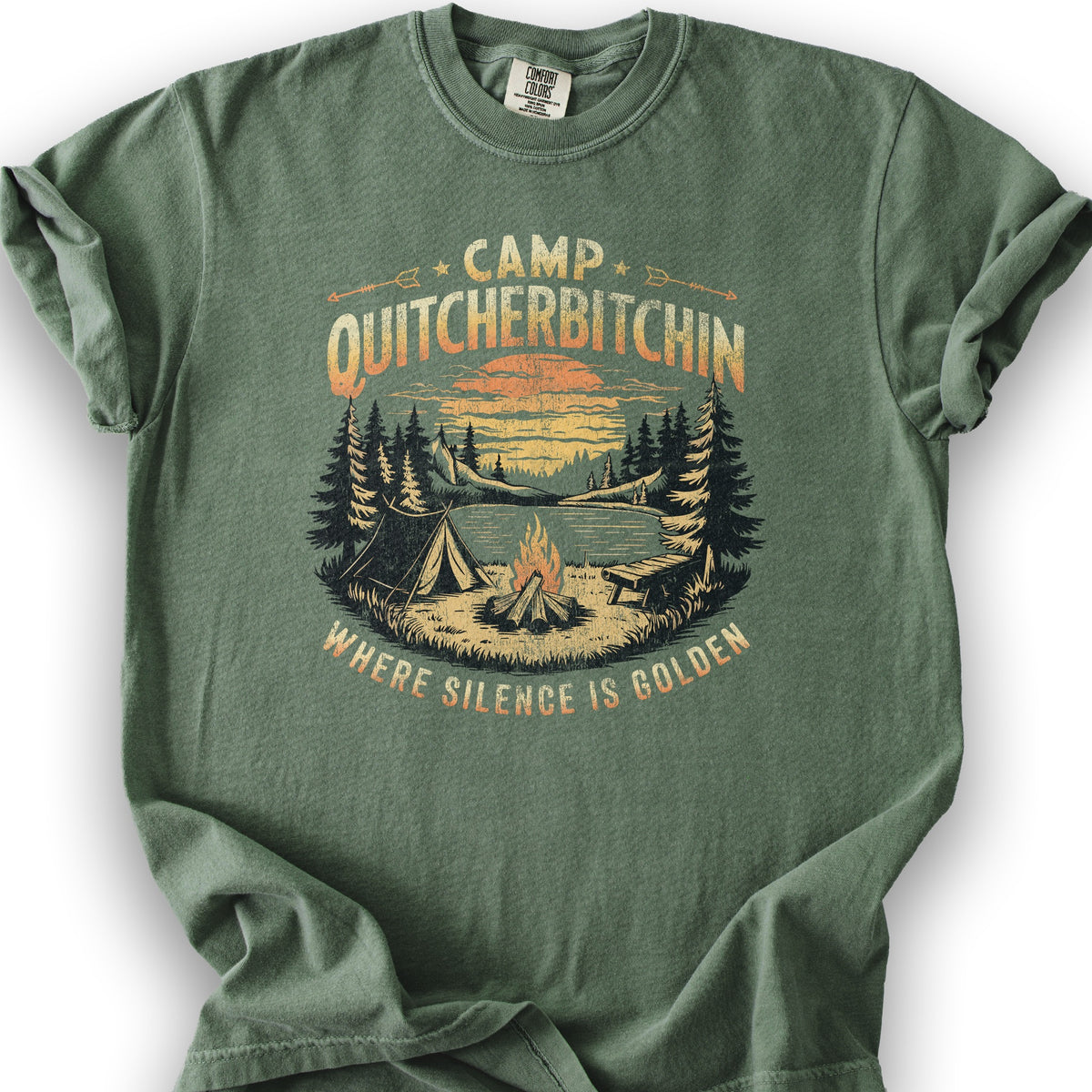 Funny "Camp Quitcherbitchin" T-Shirt - Moss