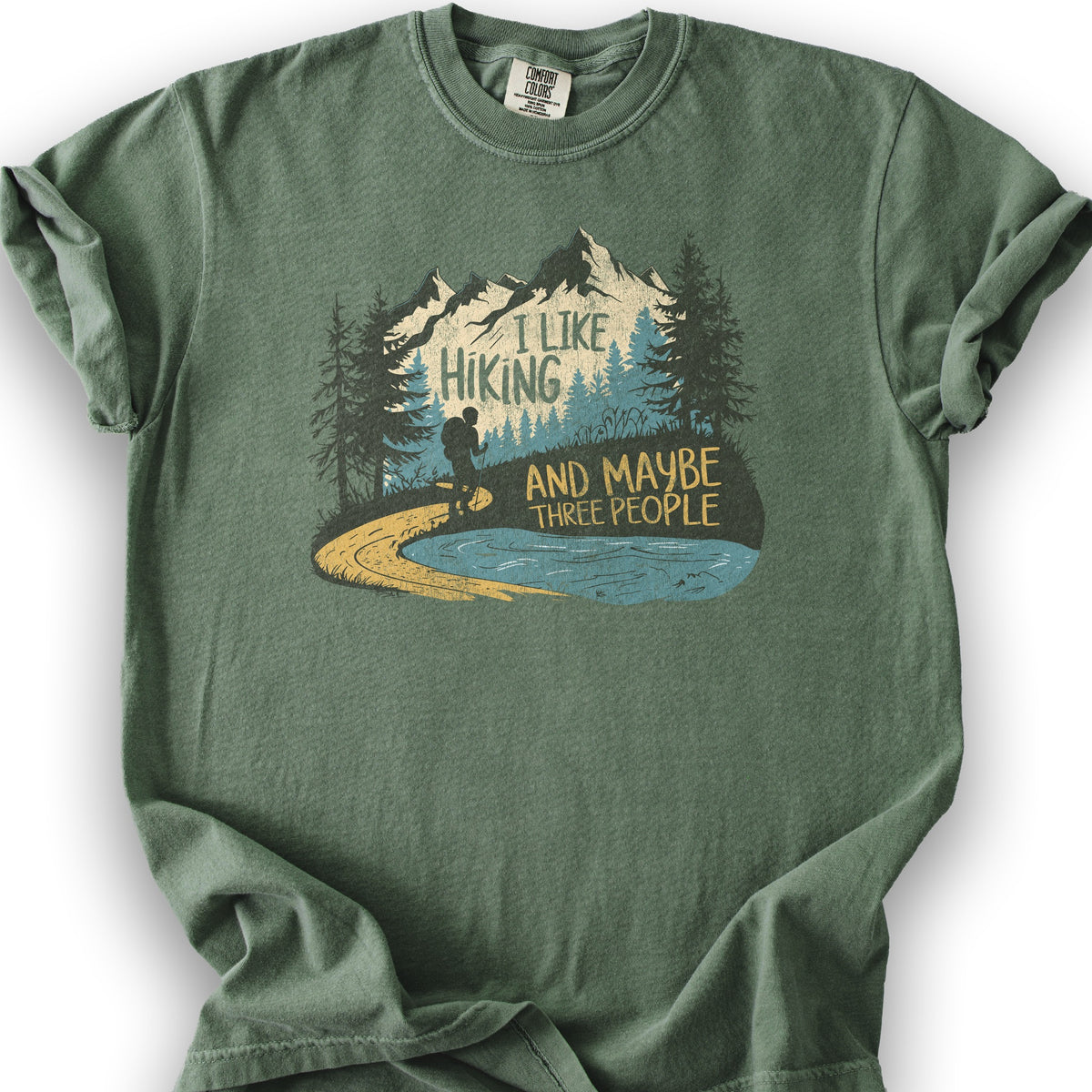 I Like Hiking and Maybe 3 People T-Shirt - Moss