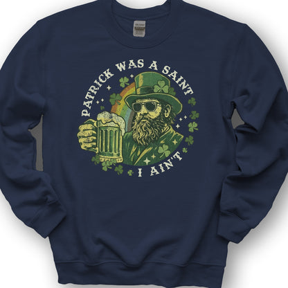 Patrick Was A Saint Sweatshirt - Navy