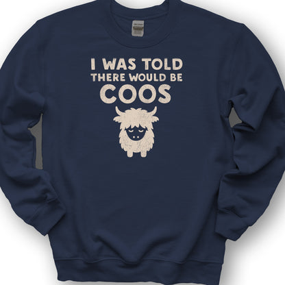 I Was Told Coos Sweatshirt - Navy