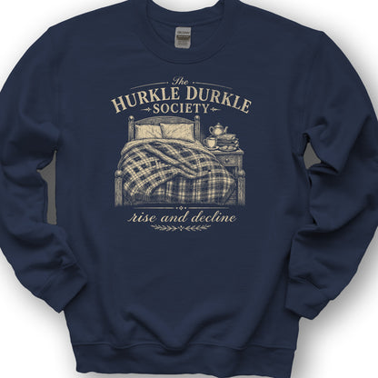 Hurkle Durkle Society Sweatshirt