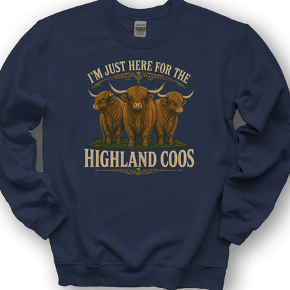 Here For Highland Coos Sweatshirt