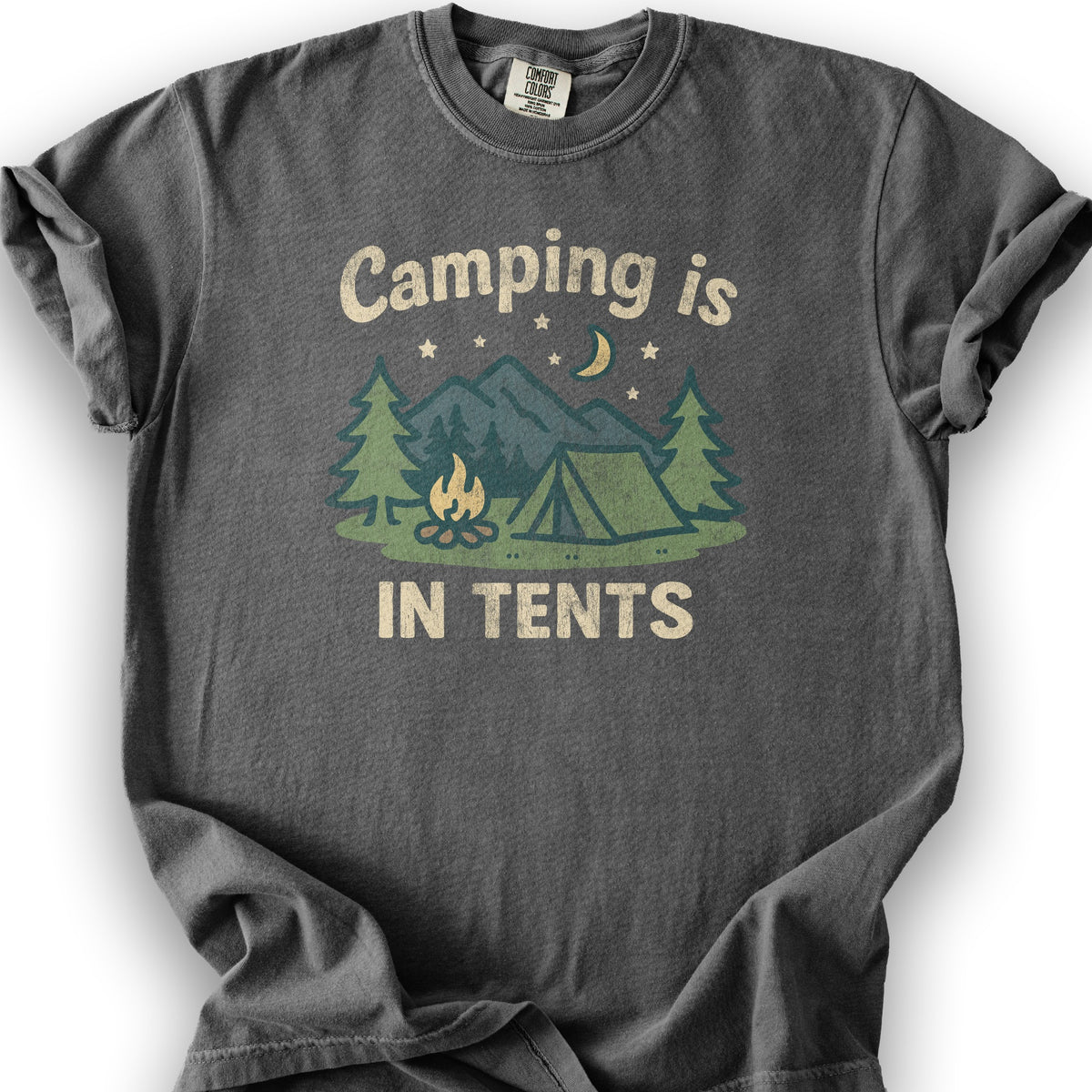 Funny "Camping Is in Tents" T-Shirt - Pepper