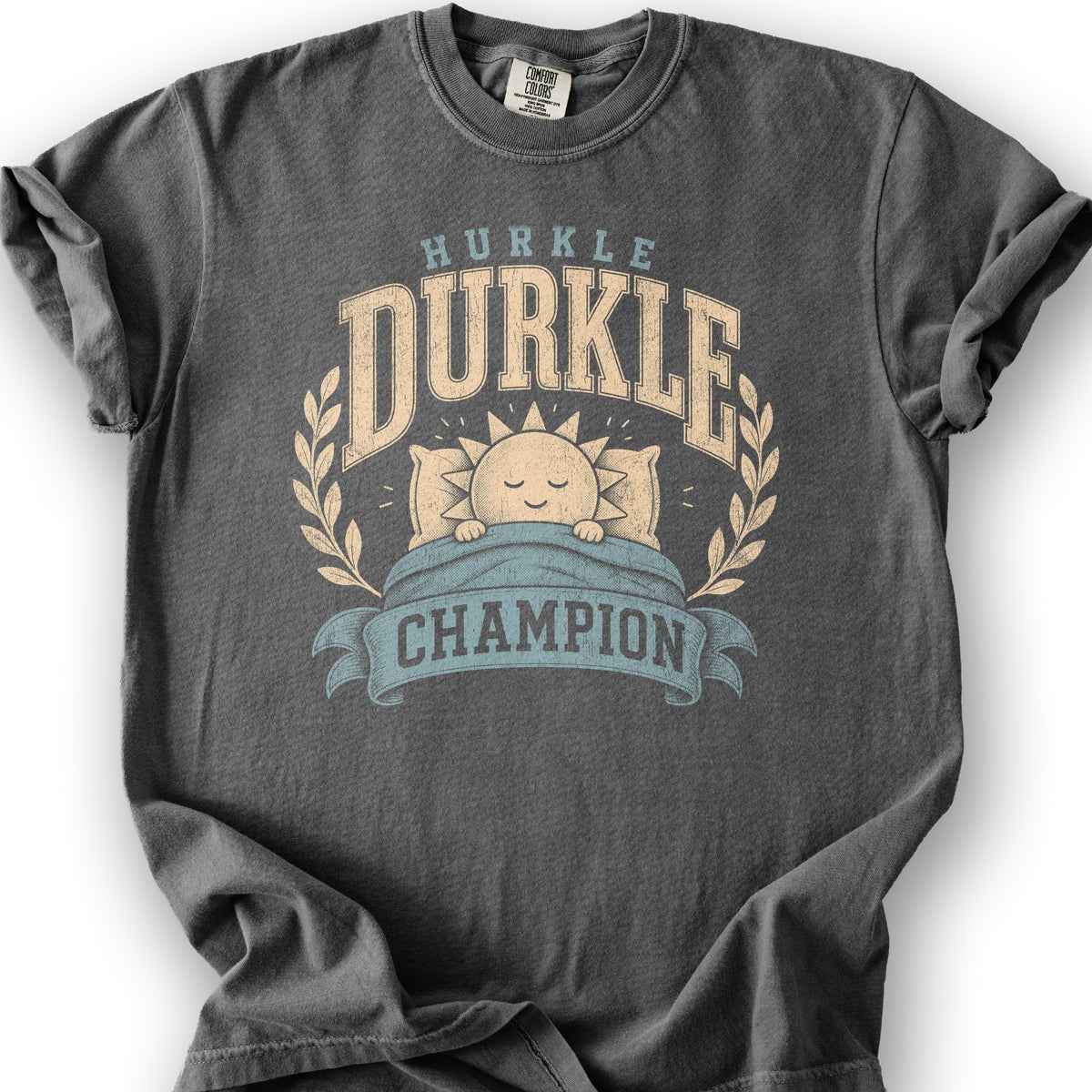 Hurkle Durkle Champion T-Shirt