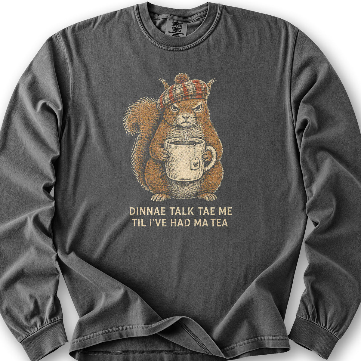 Dinnae Talk Squirrel Long Sleeve Shirt - Pepper