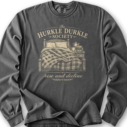Hurkle Durkle Society Long Sleeve Shirt