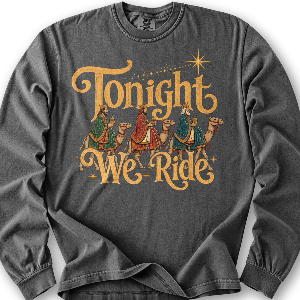 Tonight We Ride Long Sleeve Shirt