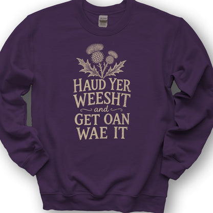 Haud Yer Weesht Sweatshirt - Purple
