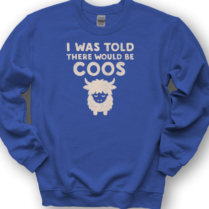 I Was Told Coos Sweatshirt - Royal