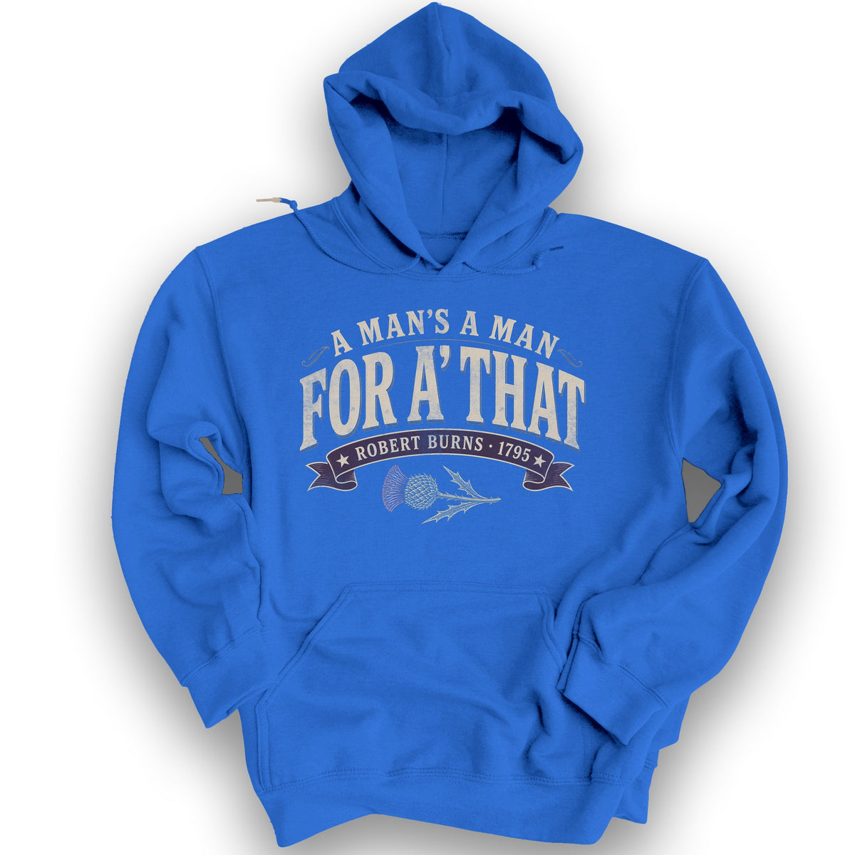 A Man's A Man Hoodie - Royal