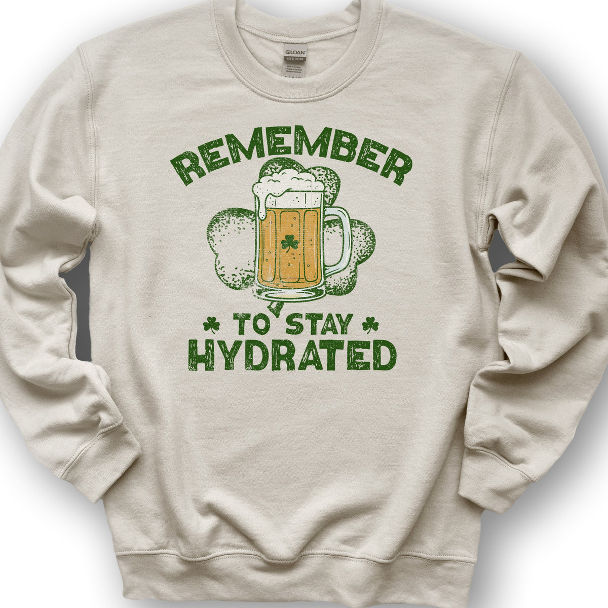 Stay Hydrated Irish Sweatshirt - Sand