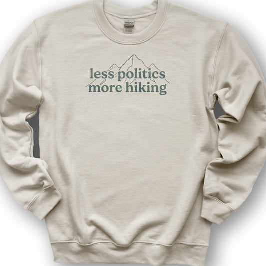 Less Politics More Hiking Sweatshirt - Sand
