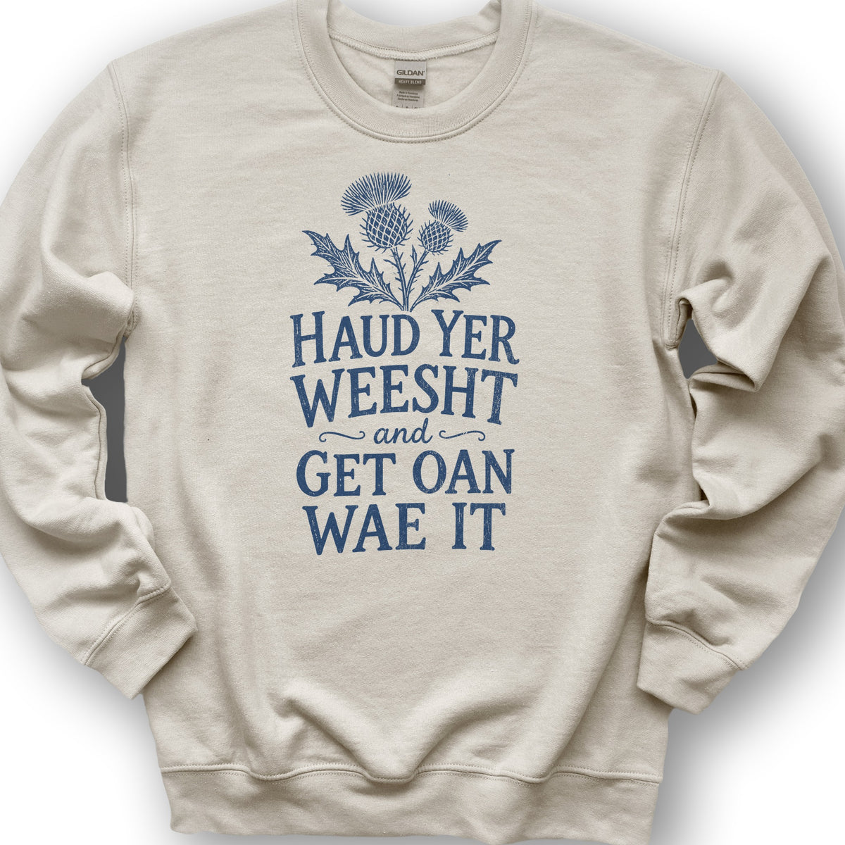 Haud Yer Weesht Sweatshirt - Sand