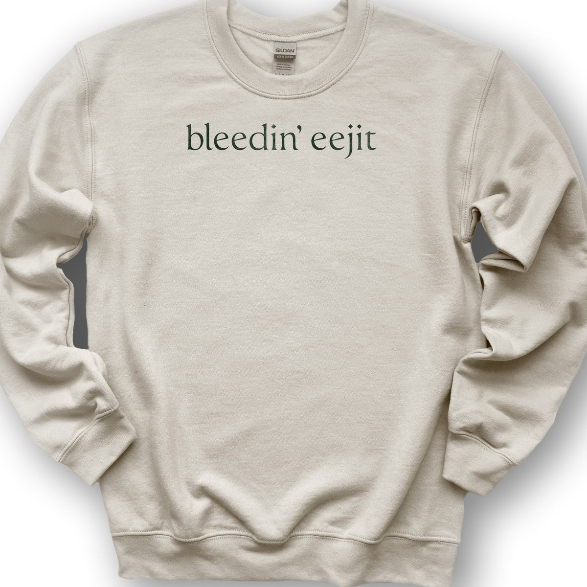 Bleedin' Eejit Sweatshirt - Sand