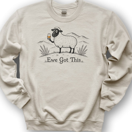 Ewe Got This Sweatshirt - Sand