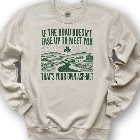 That's Your Own Asphalt Sweatshirt - Sand