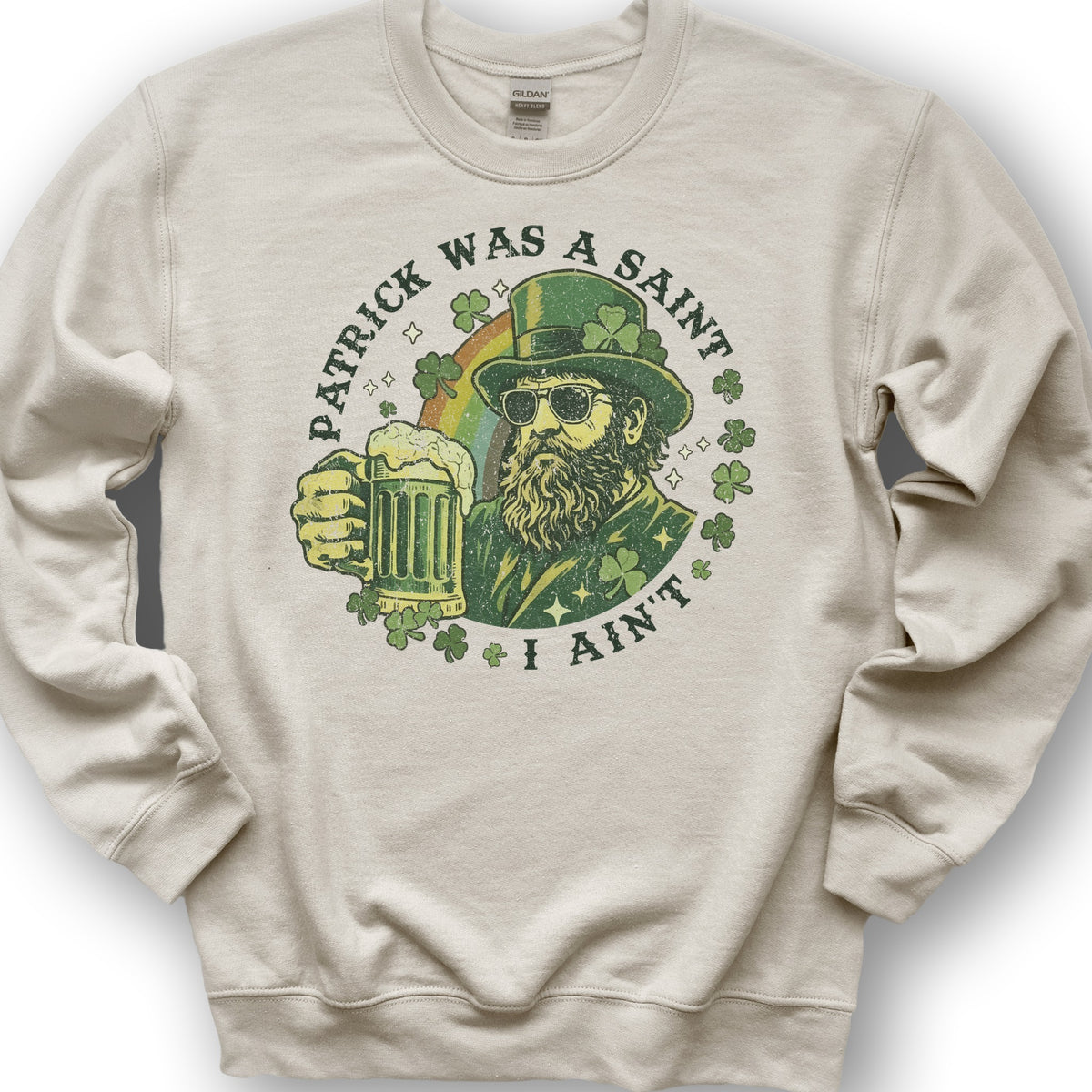 Patrick Was A Saint Sweatshirt - Sand