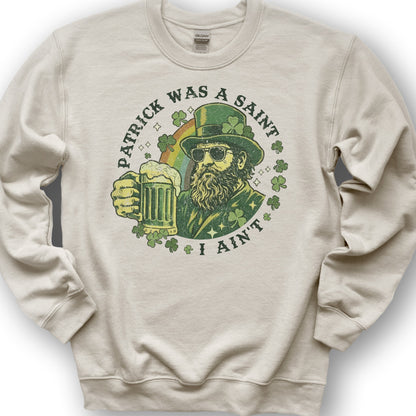 Patrick Was A Saint Sweatshirt - Sand