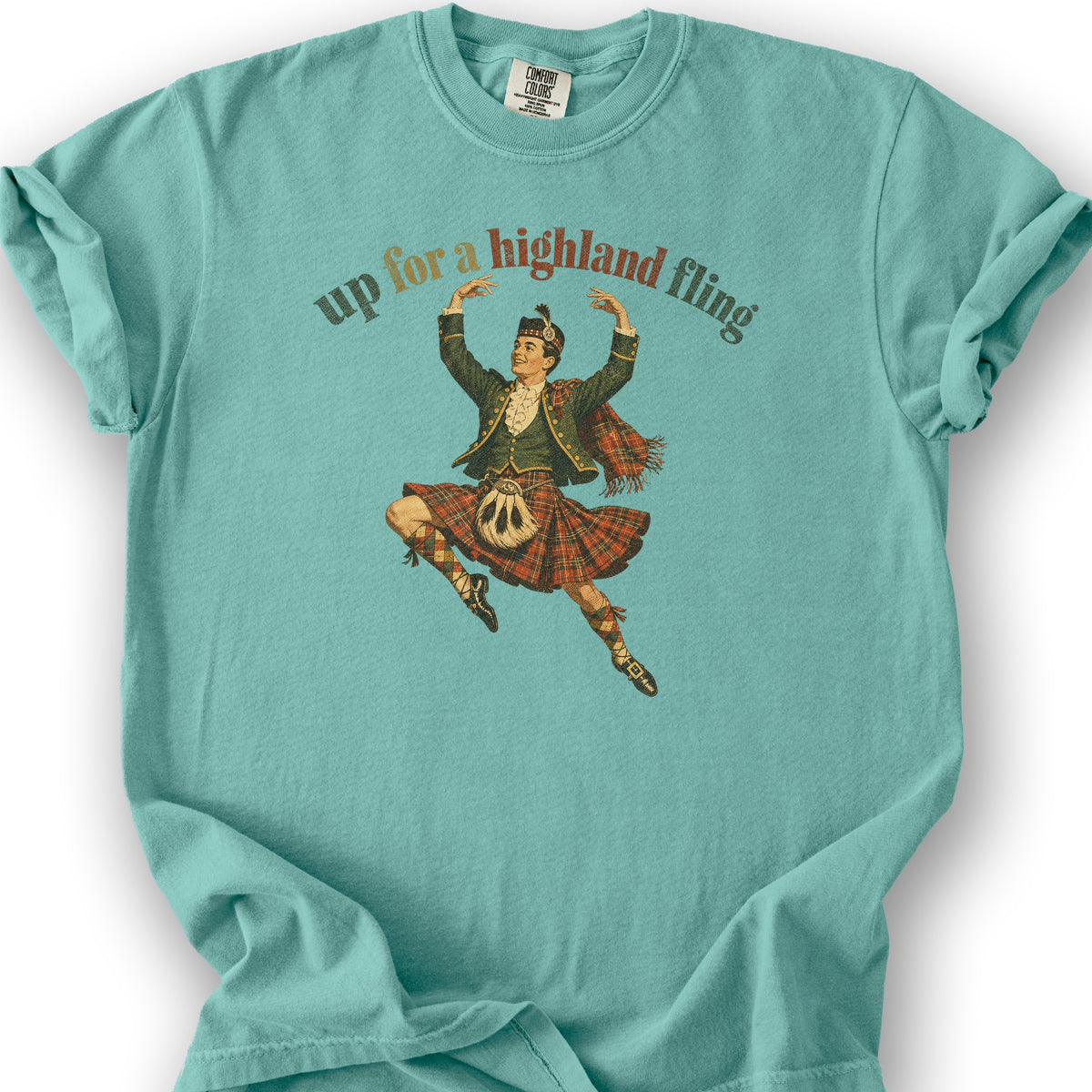 Up For A Highland Fling T-Shirt