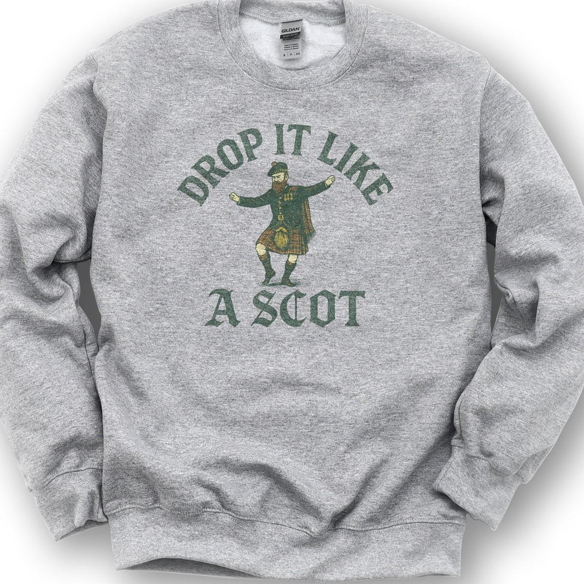 Drop It Like a Scot Sweatshirt - Sport Grey