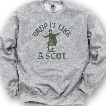Drop It Like a Scot Sweatshirt - Sport Grey