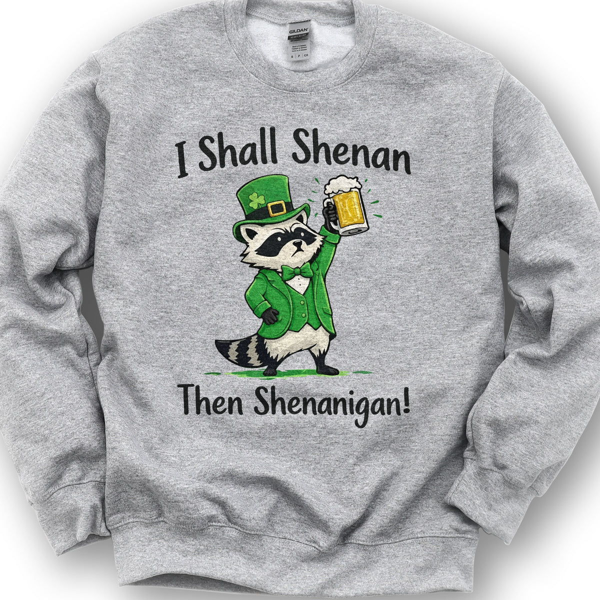 I Shall Shenan Irish Sweatshirt - Sport Grey