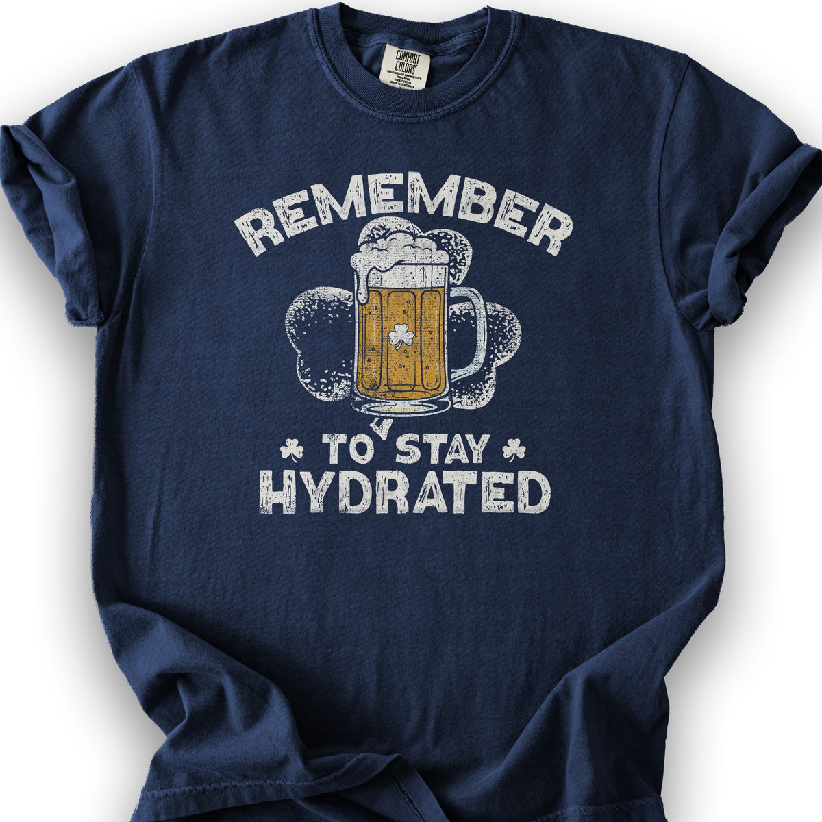 Stay Hydrated Irish T-Shirt - True Navy