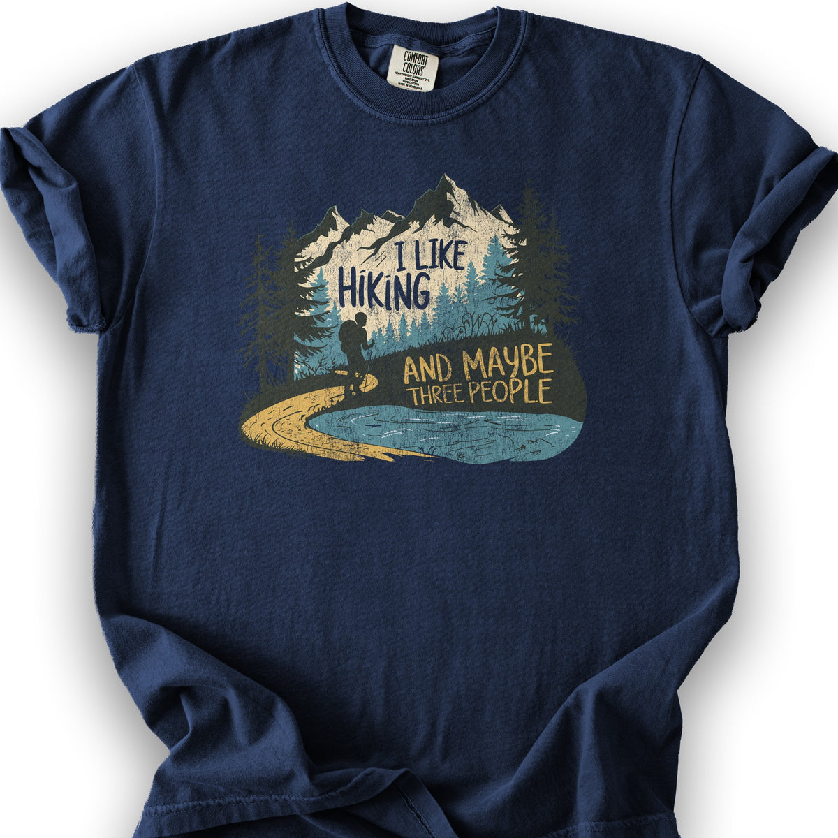 I Like Hiking and Maybe 3 People T-Shirt - True Navy
