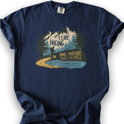 I Like Hiking and Maybe 3 People T-Shirt - True Navy